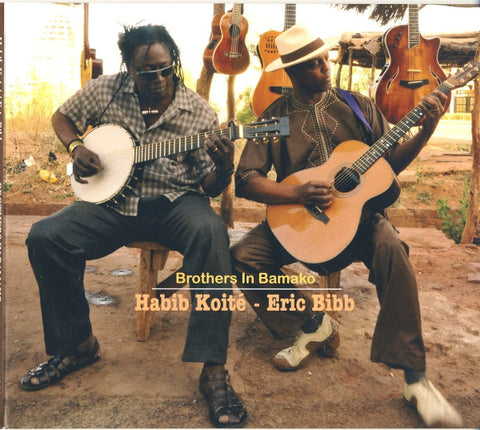 Habib Koité - Eric Bibb - Brothers In Bamako