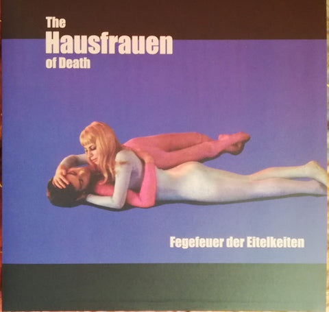 The Hausfrauen Of Death - Fegefeuer Der Eitelkeiten