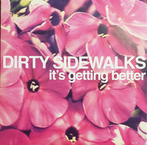 Dirty Sidewalks - It's Getting Better