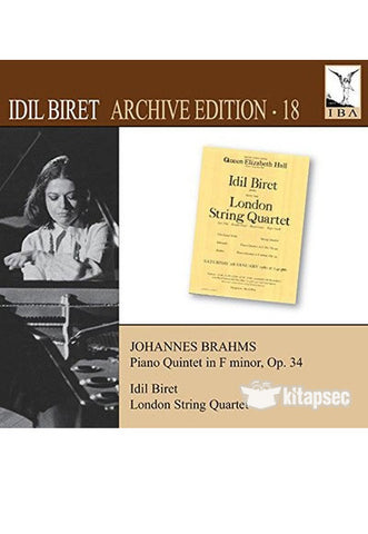 Idil Biret, London String Quartet, Carl Pini, Ben Cruft, Ruşen Güneş, Roger Smith, Johannes Brahms - İdil Biret Archive Edition . 18