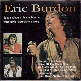 Eric Burdon - Burdon Tracks - The Eric Burdon Story