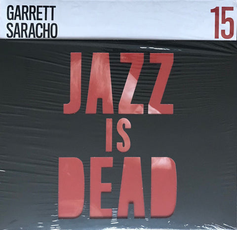 Garrett Saracho, Ali Shaheed Muhammad & Adrian Younge - Jazz Is Dead 15
