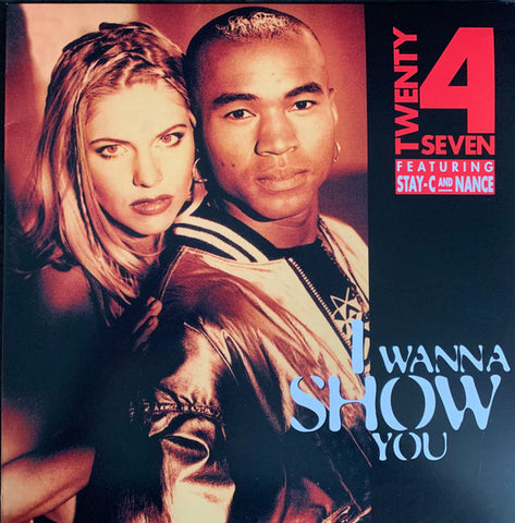 Twenty 4 Seven Featuring Stay-C And Nance - I Wanna Show You