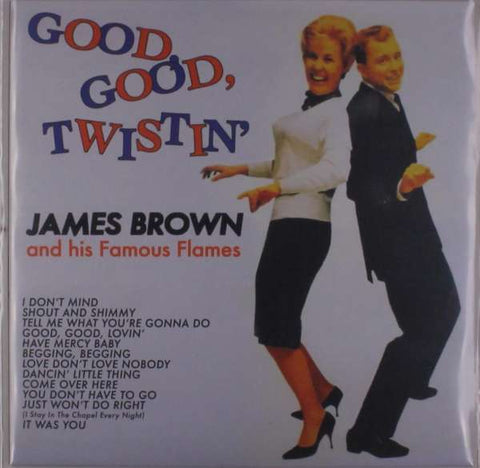 James Brown And His Famous Flames - Good, Good, Twistin' With James Brown