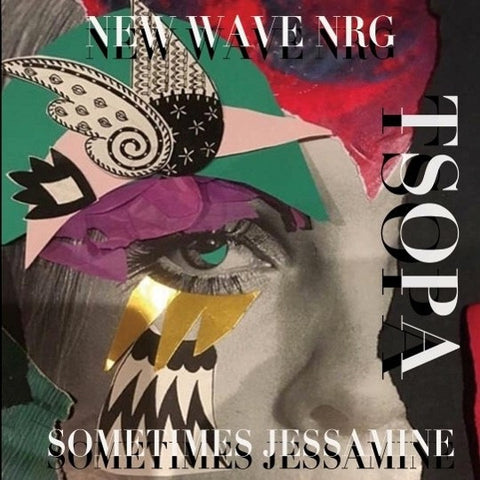 TSOPA - New Wave NRG / Sometimes Jessamine