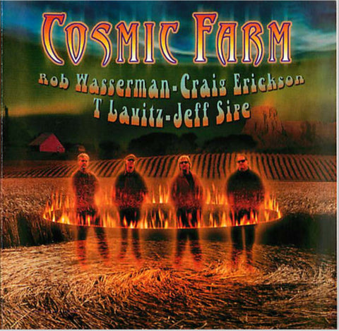 Cosmic Farm, Rob Wasserman, Craig Erickson, T. Lavitz, Jeff Sipe - Cosmic Farm