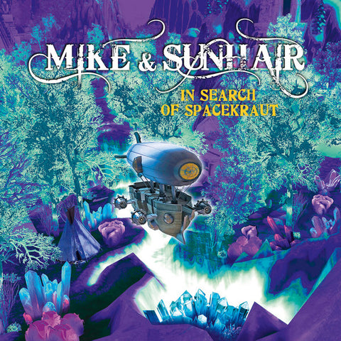 Mike & Sunhair - In search of spacekraut