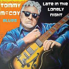 Tommy McCoy - Late In The Lonely Night