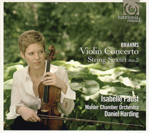 Brahms, Isabelle Faust, Daniel Harding, Mahler Chamber Orchestra - Violin Concerto, String Sextet No. 2