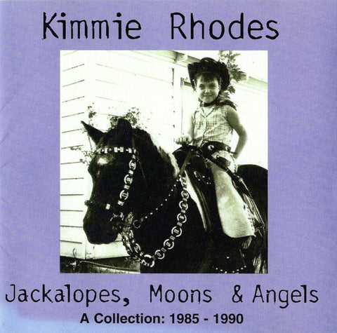 Kimmie Rhodes - Jackalopes, Moons & Angels
