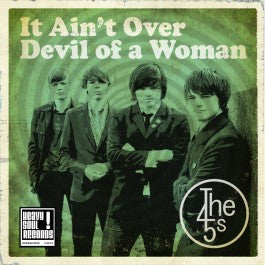 The 45s - It Ain't Over / Devil Of A Woman
