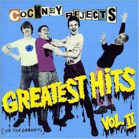 Cockney Rejects - Greatest Hits Vol. II