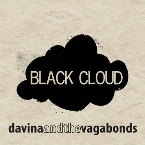 Davina And The Vagabonds - Black Cloud