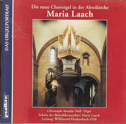 Christoph Anselm Noll - Die Neue Chororgel In Der Abteikirche Maria Laach