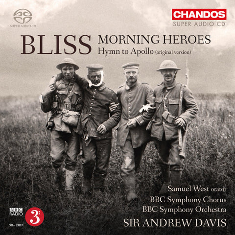 Bliss, Samuel West, BBC Symphony Orchestra, BBC Symphony Chorus, Andrew Davis - Morning Heroes ● Hymn To Apollo (Original Version)