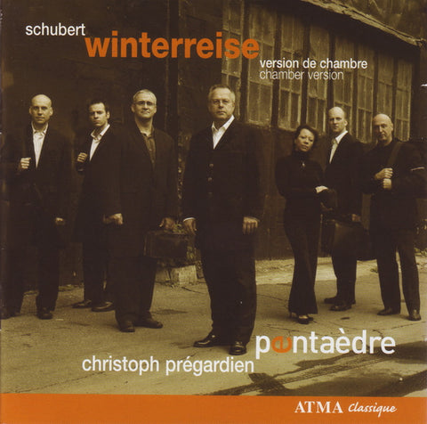 Schubert – Christoph Prégardien, Pentaèdre - Winterreise Version De Chambre | Chamber Version