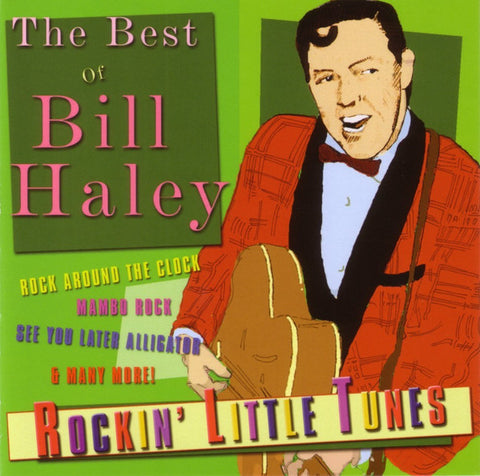 Bill Haley - Rockin' Little Tunes - The Best Of Bill Haley