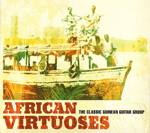 African Virtuoses - The Classic Guinean Guitar Group