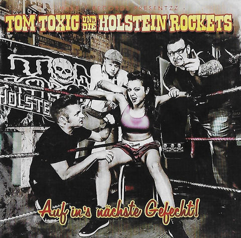 Tom Toxic & Die Holstein Rockets - Auf In's Nächste Gefecht