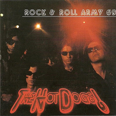 The Hot Dogs! - Rock & Roll Army 69