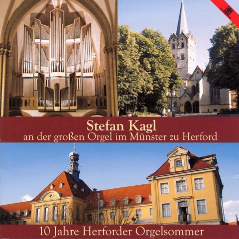 Stefan Kagl - Stefan Kagl An Der Großen Orgel Im Münster Zu Herford (10 Jahre Herforder Orgelsommer)