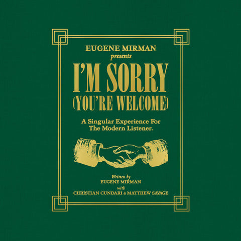 Eugene Mirman - I'm Sorry (You're Welcome)