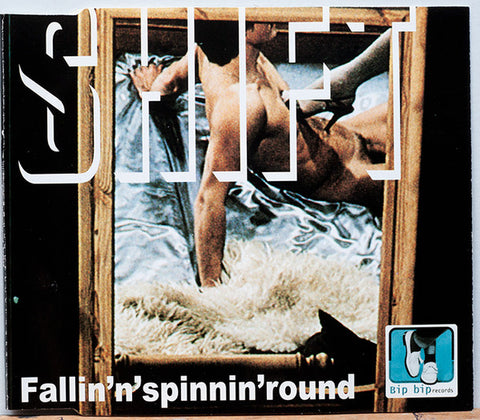 Shift (The) - Fallin' Spinnin' Round