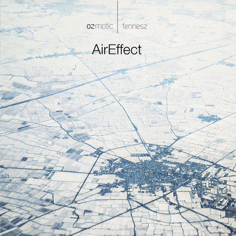 Ozmotic | Fennesz - AirEffect