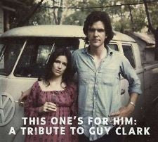 Various - This One's For Him: A Tribute To Guy Clark