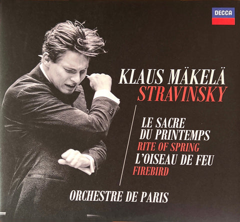Igor Stravinsky, Klaus Mäkelä, Orchestre De Paris - Le Sacre Du Printemps / L'Oiseau De Feu