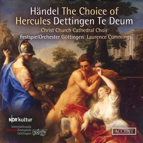 Händel - Christ Church Cathedral Choir, Festspielorchester Göttingen, Laurence Cummings - The Choice Of Hercules; Dettingen Te Deum