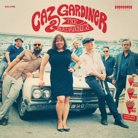 Caz Gardiner & The Badasonics - Caz Gardiner & The Badasonics
