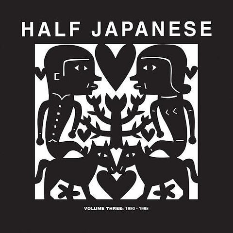 Half Japanese - Volume Three: 1990 - 1995