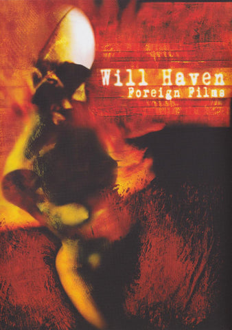 Will Haven - Foreign Films