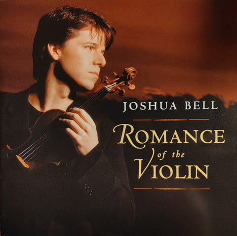 Joshua Bell - Romance Of The Violin