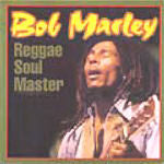 Bob Marley & The Wailers - Reggae Soul Master