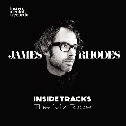 James Rhodes - Inside Tracks - The Mix Tape