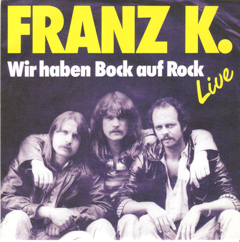 Franz K. / Zoff - Wir Haben Bock Auf Rock (Live) / Gimme Gummi