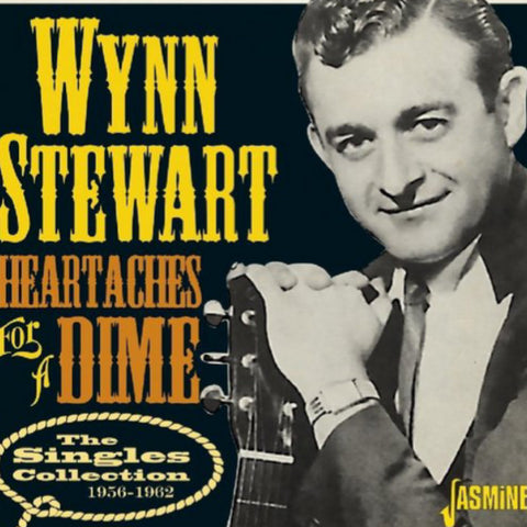 Wynn Stewart - Heartaches For A Dime - The Singles Collection 1956-1962