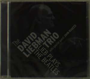 The David Liebman Trio - Lieb Plays The Beatles