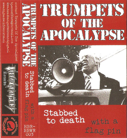 Trumpets Of The Apocalypse - Stabbed To Death With A Flag Pin