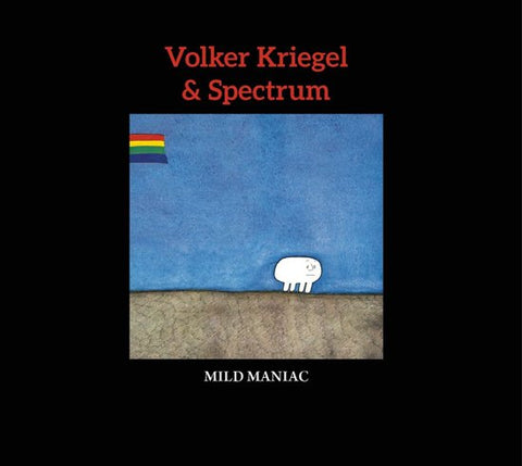 Volker Kriegel & Spectrum - Mild Maniac (Expanded Edition)
