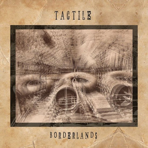 Tactile - Borderlands