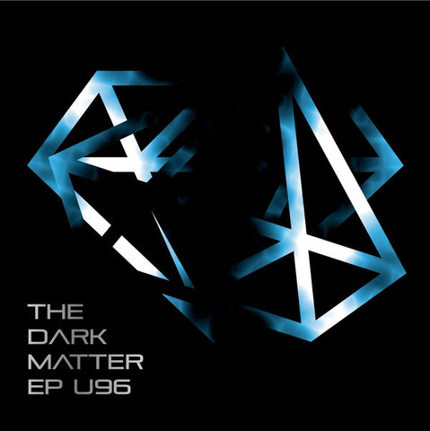 U96 - The Dark Matter EP
