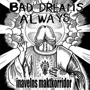Bad Dreams Always - Inavelns Maktkorridor