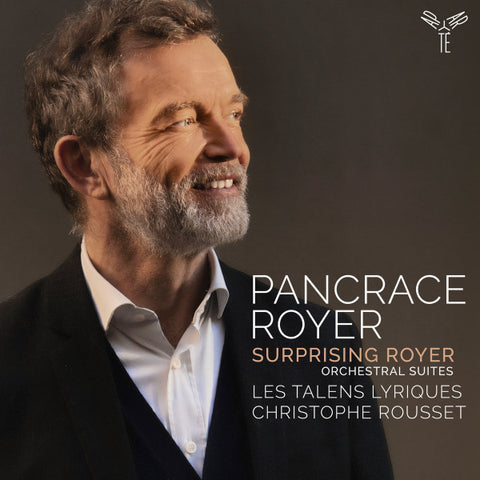 Pancrace Royer, Les Talens Lyriques, Christophe Rousset - Surprising Royer (Orchestral Suites)
