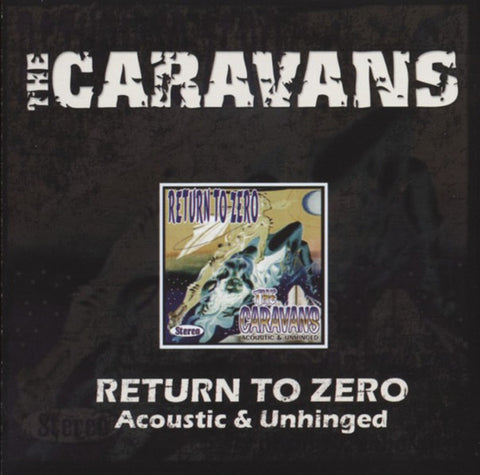 The Caravans - Return To Zero (Acoustic & Unhinged)