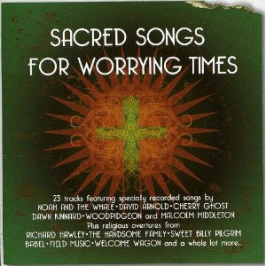 Various - Sacred Songs For Worrying Times