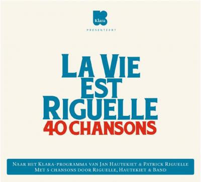 Various - La Vie Est Riguelle 40 Chansons
