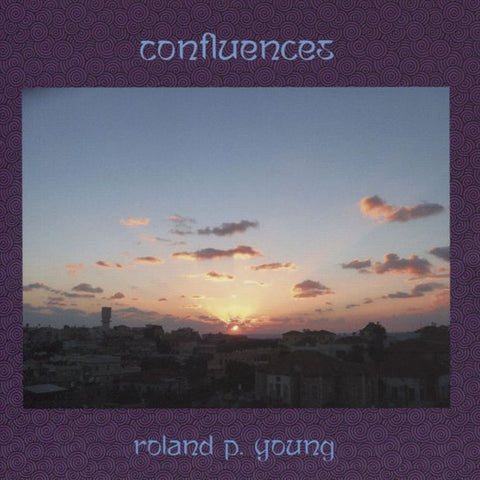 Roland P. Young - Confluences